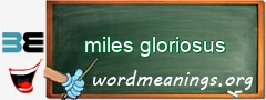 WordMeaning blackboard for miles gloriosus